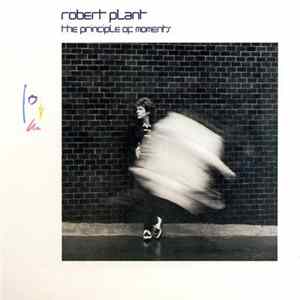 Robert Plant - The Principle Of Moments FLAC