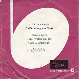 Carl Maria von Weber / Charles Gounod ; Berliner Symphoniker, Dr. Gerhard Becker - Aufforderung Zum Tanz / Faust-Walzer Aus Der Oper "Margharete" FLAC