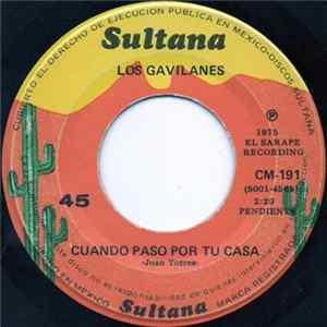 Los Gavilanes - Cuando Paso Por Tu Casa FLAC