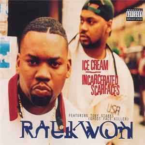 Raekwon Featuring Tony Starks ( Ghost Face Killer) - Ice Cream / Incarcerated Scarfaces FLAC