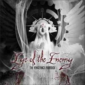 Eye Of The Enemy - The Vengeance Paradox FLAC