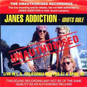 Jane's Addiction - Idiots Rule FLAC