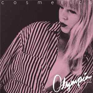 Cosmetics - Olympia ...Plus FLAC