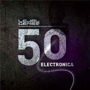 Various - Lejal Genes 50: Electronica FLAC