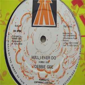 Debbie Gee - Will I Ever Do FLAC