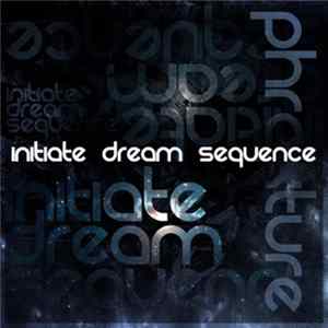Phrakture - Initiate Dream Sequence FLAC