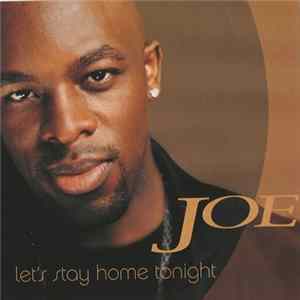 Joe - Let's Stay Home Tonight FLAC