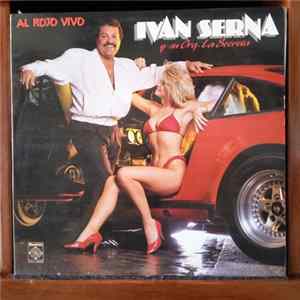 Ivan Serna Y Su Orquesta La Secreta - Al Rojo Vivo FLAC