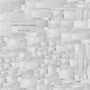 Perry Ferya Band - Back Out FLAC