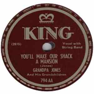 Grandpa Jones And His Grandchildren - I Ain't Got Much To Lose / You'll Make Our Shack A Mansion FLAC
