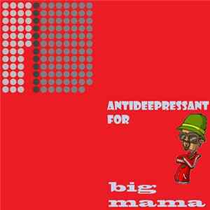 Various - Antideepressant For Big Mama FLAC