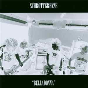 Schrottgrenze - "Belladonna" FLAC
