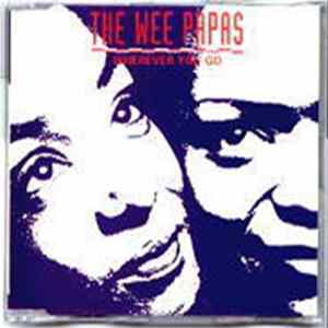 Wee Papas, The - Wherever You Go FLAC