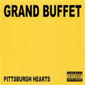 Grand Buffet - Pittsburgh Hearts FLAC
