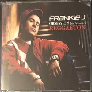 Frankie J. - Obsession (No Es Amor) (Reggaeton) FLAC