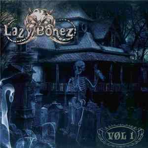 Lazy Bonez - Vol. 1 FLAC