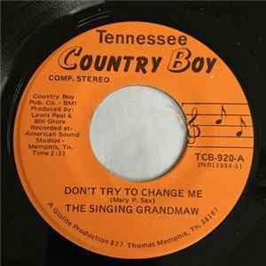 The Singing Grandmaw - Don't Try To Change Me FLAC
