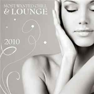 Various - Most Wanted Chill & Lounge 2010 FLAC