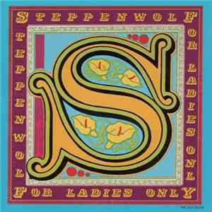 Steppenwolf - For Ladies Only FLAC