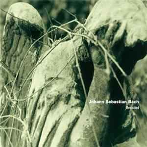 Johann Sebastian Bach - Revisited FLAC