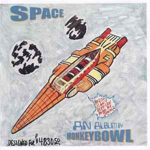 Monkeybowl - Space FLAC