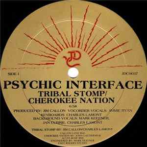 Psychic Interface - Tribal Stomp / Cherokee Nation FLAC