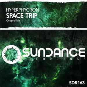 Hyperphycron - Space Trip FLAC