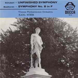 Schubert / Beethoven / Vienna Philharmonic Orchestra Conducted By Karl Böhm - Unfinished Symphony / Symphony No. 8 In F FLAC