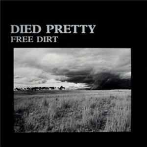 Died Pretty - Free Dirt FLAC