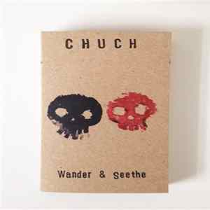 Chuch - Wander & Seethe FLAC