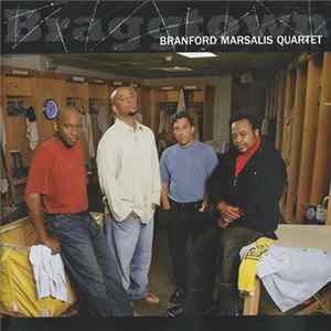 Branford Marsalis Quartet - Braggtown FLAC