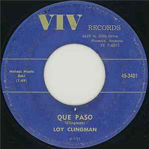Loy Clingman - Que Paso / Rockin' Down Mexico Way FLAC
