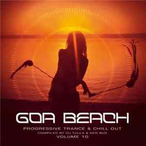 DJ Tulla & Der Bus - Goa Beach Volume 10 FLAC