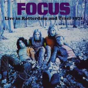 Focus - Live in Rotterdam and Texel 1971 FLAC