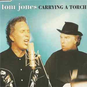 Tom Jones - Carrying A Torch FLAC