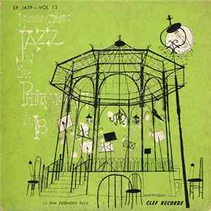 Jazz At The Philharmonic - Norman Granz' Jazz At The Philharmonic Vol. 13 FLAC