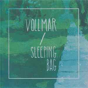 Vollmar / Sleeping Bag - Vollmar / Sleeping Bag FLAC