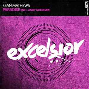 Sean Mathews - Paradise (Incl. Andy Tau Remix) FLAC
