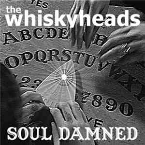 The Whiskyheads - Soul Damned FLAC