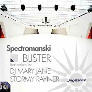 Spectromanski - Blister Remixes FLAC