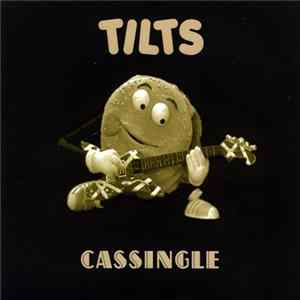 Tilts - Cassingle FLAC
