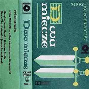 Various - Kołobrzeg 87 - Dwa Miecze (Widowsko Muzyczne) FLAC