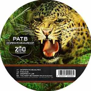Pat B - Desperate Measures EP FLAC