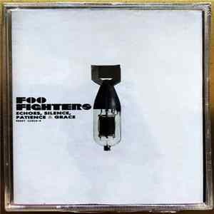 Foo Fighters - Echoes, Silence, Patience & Grace FLAC