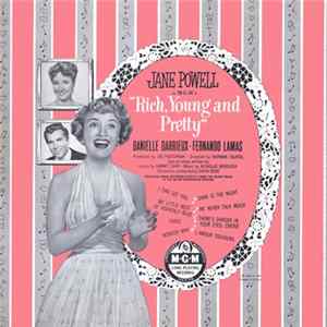 Jane Powell • Danielle Darrieux • Fernando Lamas - Rich, Young And Pretty FLAC
