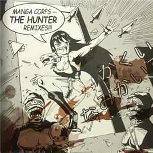 Manga Corps - The Hunter - Remixes FLAC
