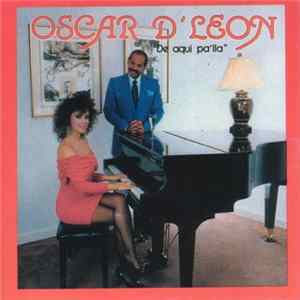 Oscar D' León - Que Se Sienta FLAC