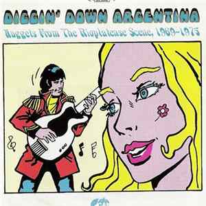 Various - Diggin' Down Argentina (Nuggets From The Rioplatense Scene, 1969-1975) FLAC