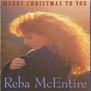 Reba McEntire - Merry Christmas To You FLAC