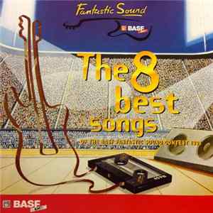 Various - The 8 Best Songs Of The Basf Fantastic Sound Contest 1998 FLAC